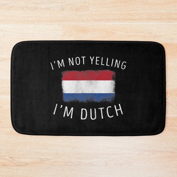 Item preview, I'm Not Yelling I'm Dutch - Funny Netherlands Pride designed and sold by fultond.