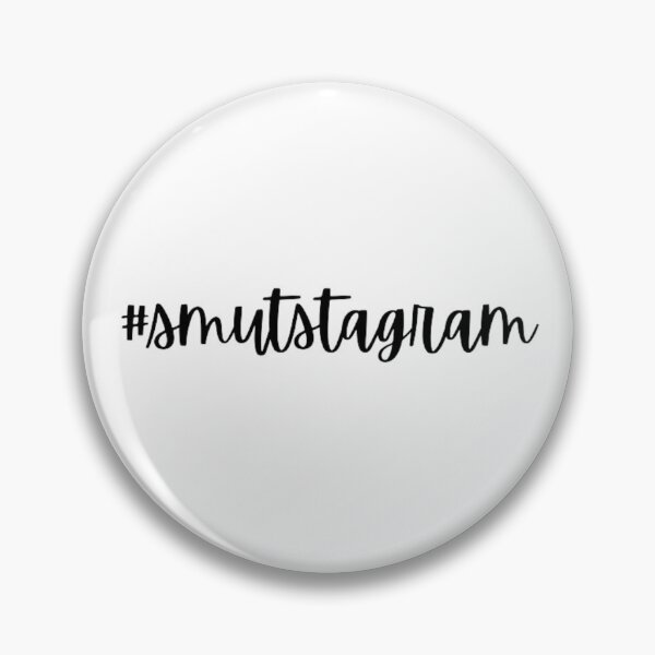 Item preview, #smutstagram designed and sold by thewrittenwyrd.