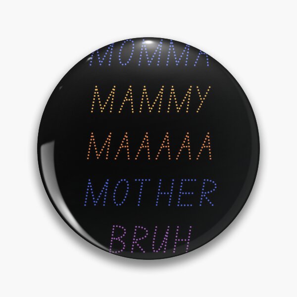 Item preview, Momma mammy mother bruh  designed and sold by Creative photos and art.