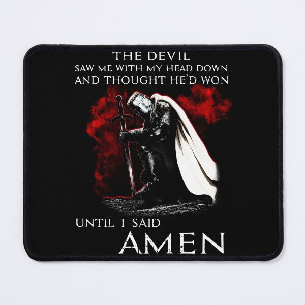 Item preview, Knight Templar He Until I Said AMEN designed and sold by toddroot96.