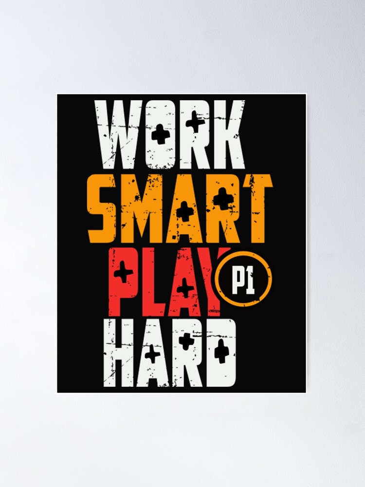 Video Games Work Hard Play Harder Gamer Poster