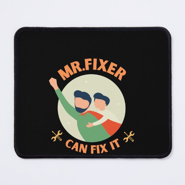 Item preview, MR Fixer can fix it designed and sold by Jamjomy Store.