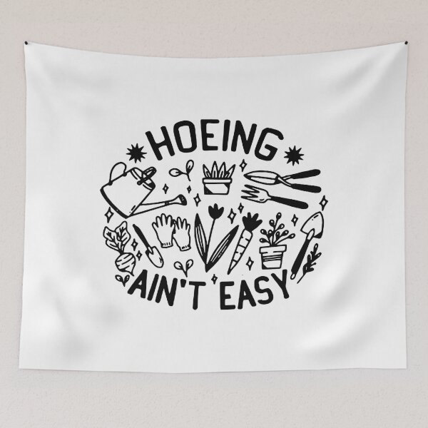 Item preview, Hoeing Ain't Easy Funny Gardening designed and sold by tamara-art.