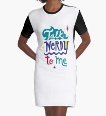 Talk Nerdy To Me Graphic T-Shirt Dress