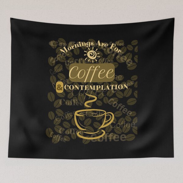 Item preview,  Morning Are For Coffee And Contemplation designed and sold by yassooarts.