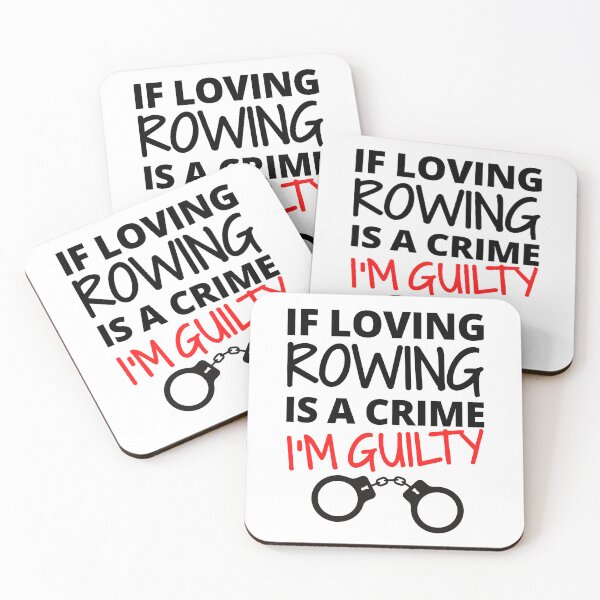 Item preview, If loving rowing is a crime. I'm guilty designed and sold by TheGreenGoat.