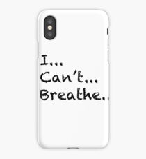 I Can't Breathe iPhone Case