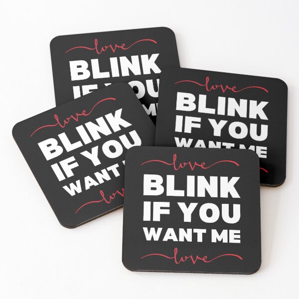Item preview, Blink If You Want Me designed and sold by The Love Quill.