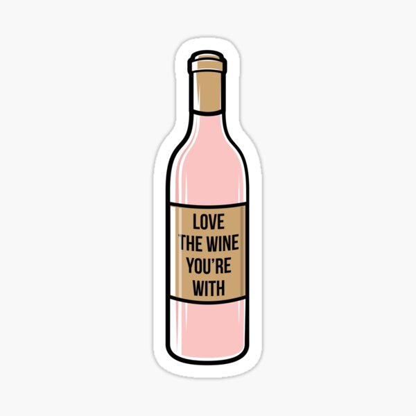 Artikel-Vorschau von Ich liebe den Wein, mit dem du zusammen bist, designt und verkauft von retrippy.