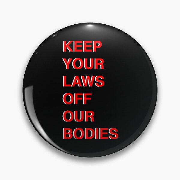 Item preview, Keep your hands off our bodies designed and sold by Ralu04.