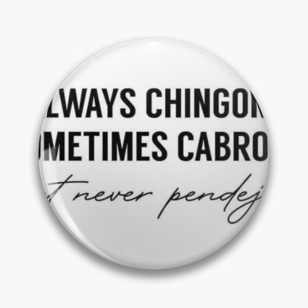 Item preview, Always chingona sometimes cabrona but never pendeja designed and sold by Keny13.