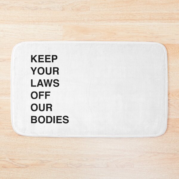 Item preview, Keep your hands off our bodies designed and sold by Ralu04.