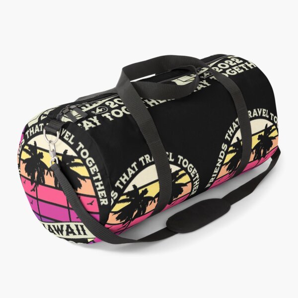 Item preview, Friends quote: Friends That Travel Together Stay Together Hawaii 2022, Girls Trip designed and sold by AMINE ★★★★★.