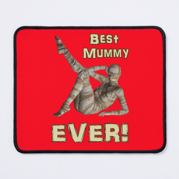 Item preview, Best Mummy Ever - Yummy Mummy Egyptian Theme designed and sold by captainpeter.