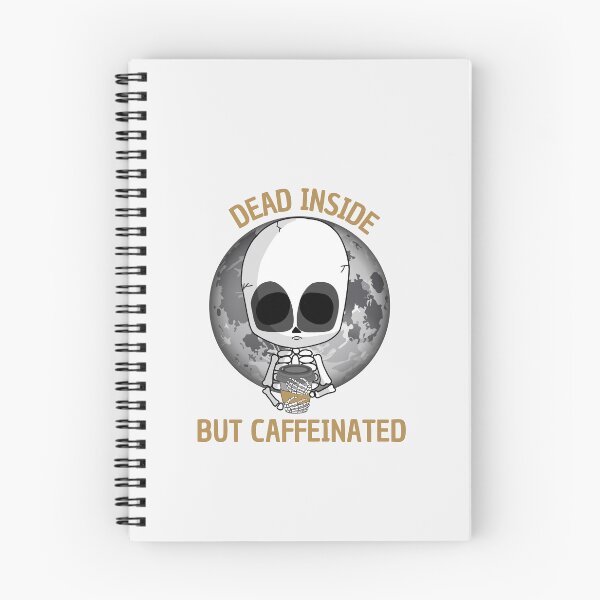 Item preview, dead inside  but caffeinated designed and sold by HAYAJAT.