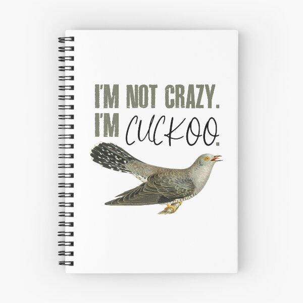 Item preview, Im Not Crazy. Im Cuckoo designed and sold by chillaxcats.