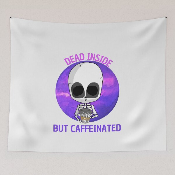 Item preview, dead inside  but caffeinated designed and sold by HAYAJAT.