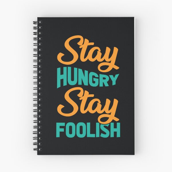 Item preview, Stay Hungry Stay Foolish  designed and sold by CadDesignerr.