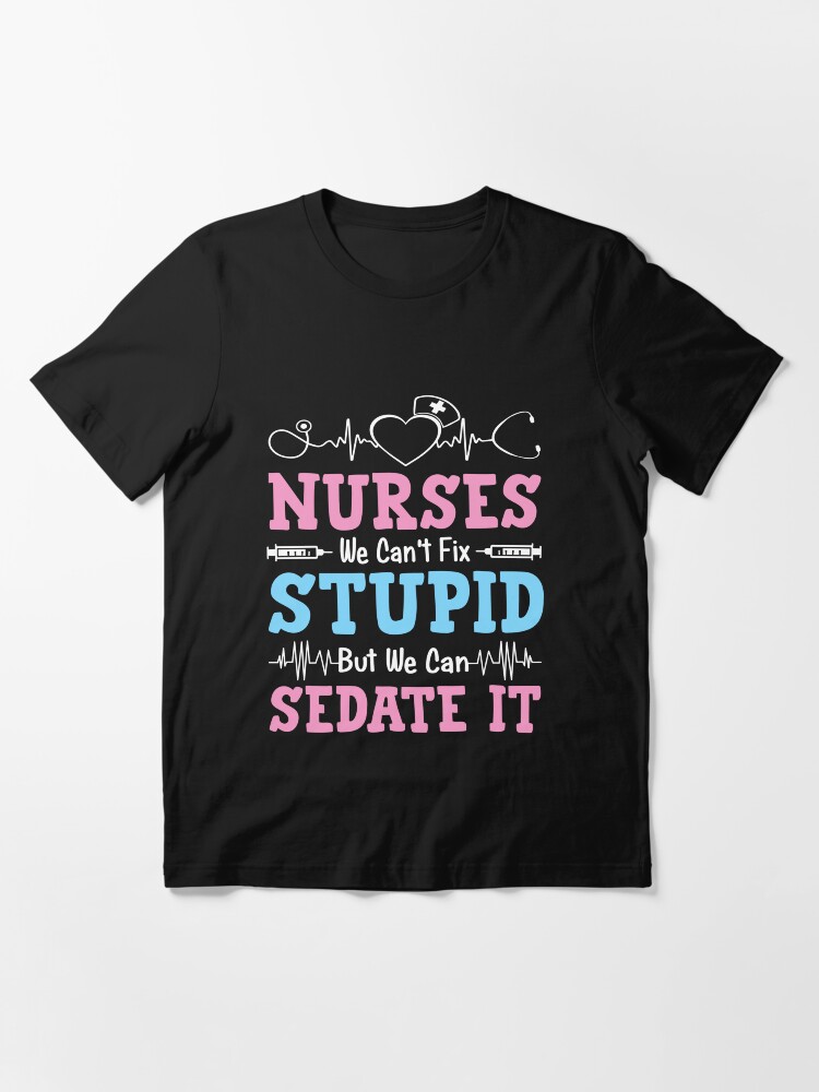 Funny nurse sayings t 2024 shirts