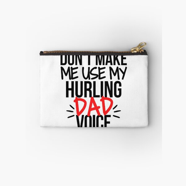Item preview, Don't make me use my hurling dad voice designed and sold by TheGreenGoat.