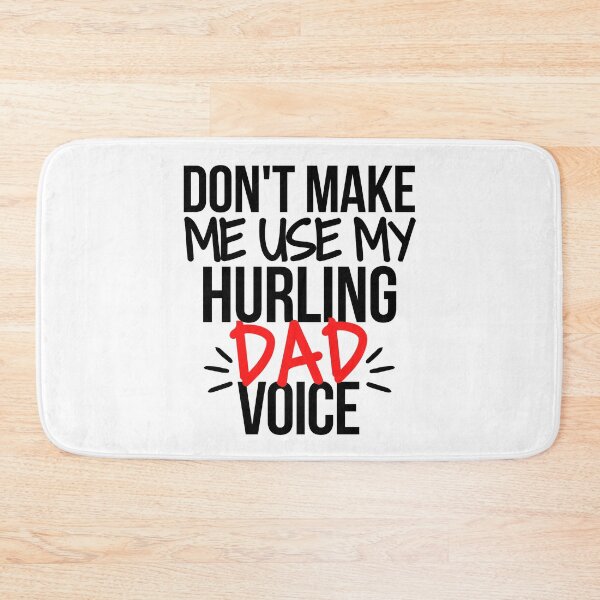 Item preview, Don't make me use my hurling dad voice designed and sold by TheGreenGoat.