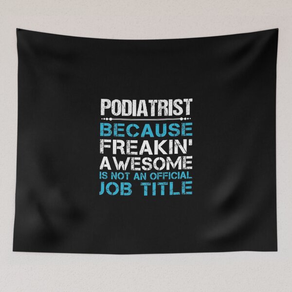 Item preview, Podiatrist T Shirt - Freaking Awesome Gift Item Tee designed and sold by watkinsmat.