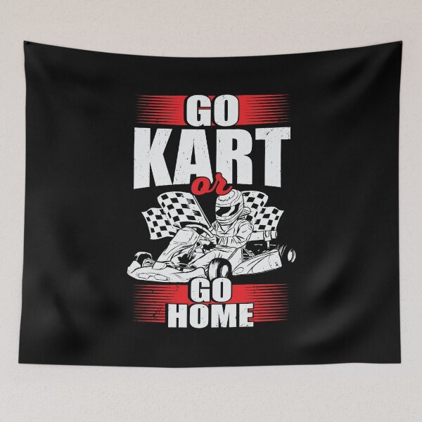 Item preview, Go Kart Or Go Home designed and sold by Marcid95.