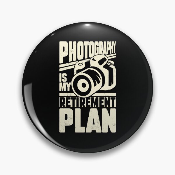 Item preview, Photography Is My Retirement Plan designed and sold by Marcid95.