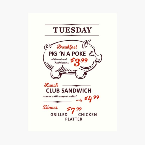 Hey! Tuesday! Pig 'N A Poke! Art Print