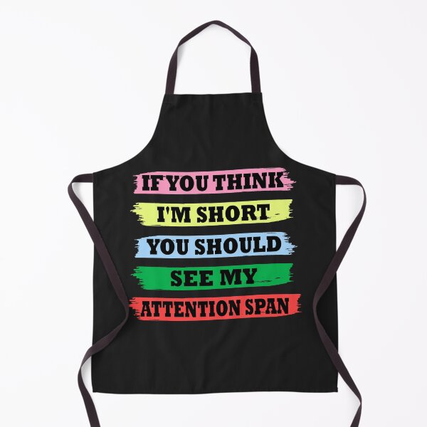 Item preview, If you think I'm short, you should see my attention span designed and sold by Blended Designs ⭐⭐⭐⭐⭐.
