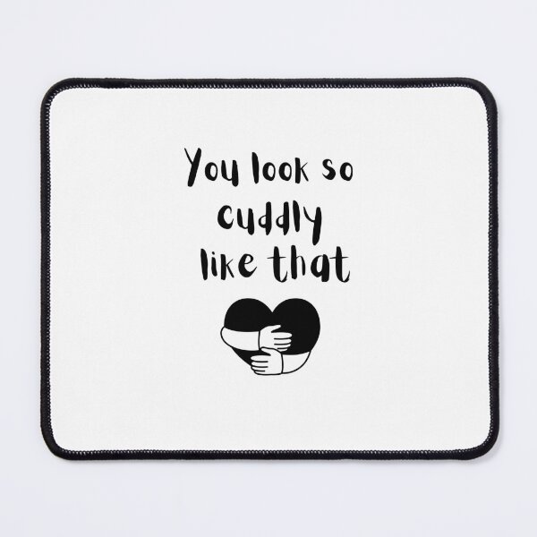 Item preview, You look so cuddly like that, Heartstopper Nick quote, Heartstopper designed and sold by FairyOfCherries.