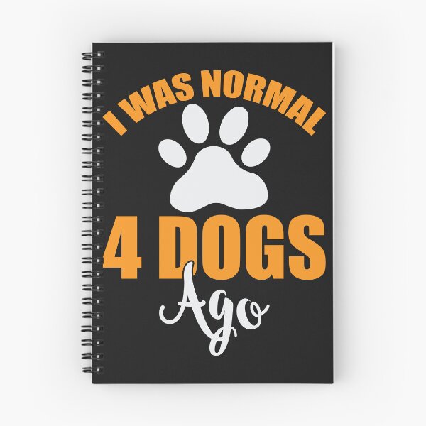 Item preview, i was normal 4 dogs designed and sold by Designandlove.