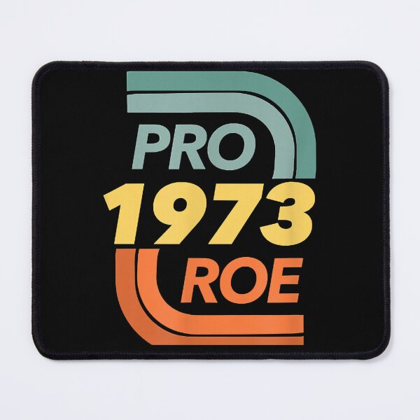 Item preview, Rights Pro Choice Roe 1973 designed and sold by Shania Kovacek.