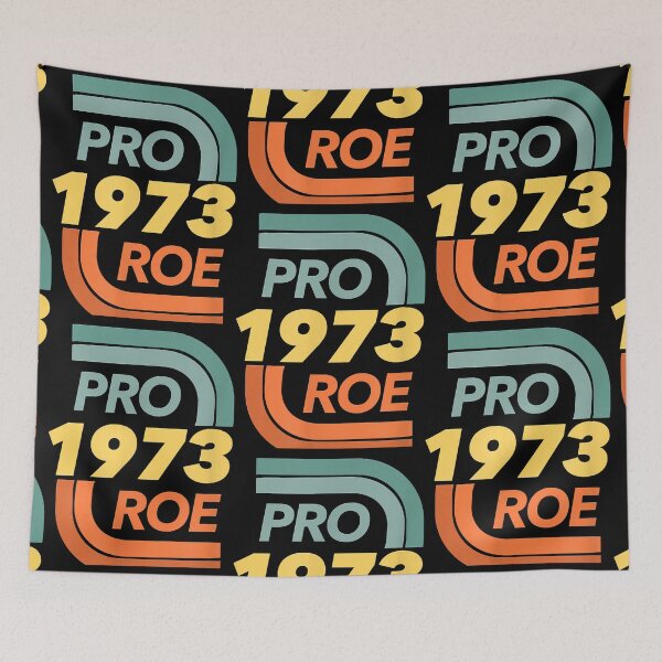 Artikelvorschau, Rights Pro Choice Roe 1973 entworfen und verkauft von Shania Kovacek.