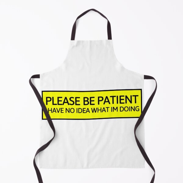 Item preview, I Have No Idea What I'm Doing designed and sold by Mac-n-bees.