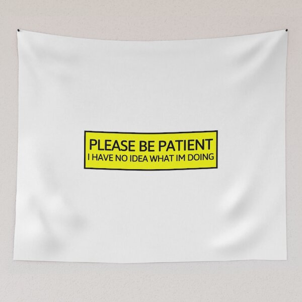 Item preview, I Have No Idea What I'm Doing designed and sold by Mac-n-bees.