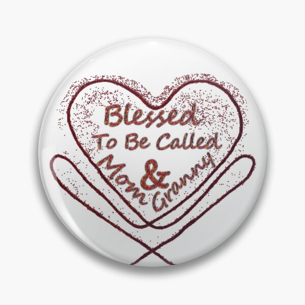Item preview, Blessed To Be Called Mom and Granny designed and sold by MiarCo.