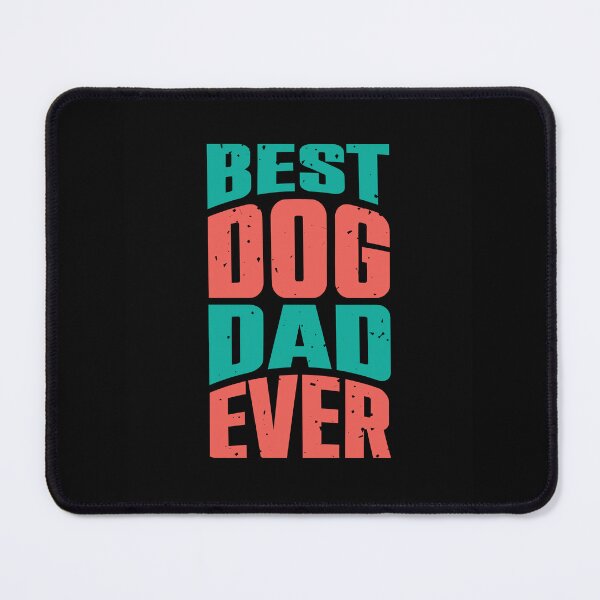 Item preview, Best dog dad ever designed and sold by Atheneadesign.