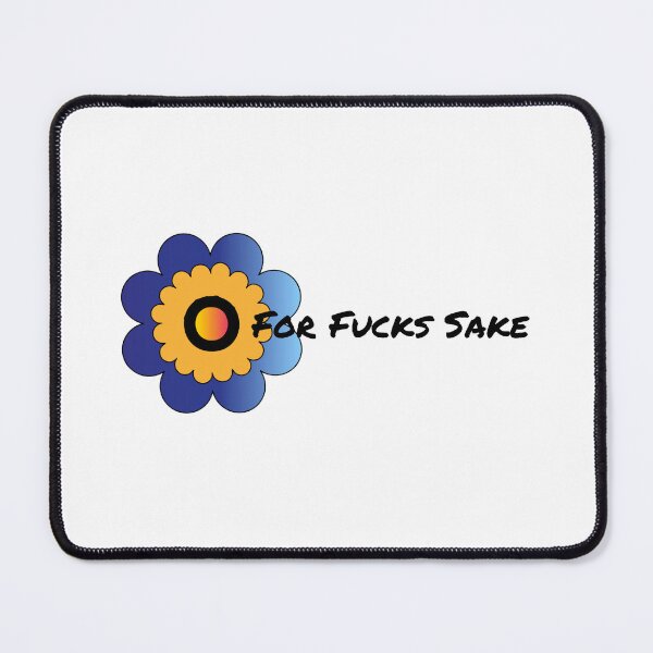 Item preview, Oh For Fucks Sake - Delicate Fucking Flowers designed and sold by The Misadventures of Jo.