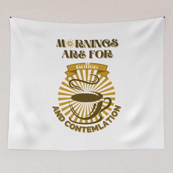 Item preview,  Morning Are For Coffee And Contemplation designed and sold by yassooarts.