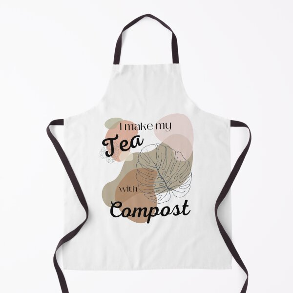 Item preview, I Make my Tea with Compost designed and sold by blossomgirl33.