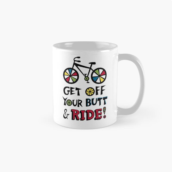 Item preview, Get Off Your Butt and Ride designed and sold by Andi Bird.