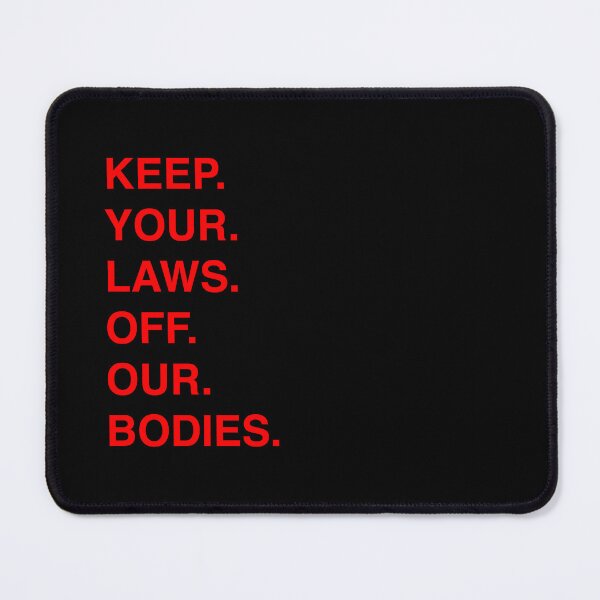 Item preview, Keep your hands off our bodies designed and sold by Ralu04.