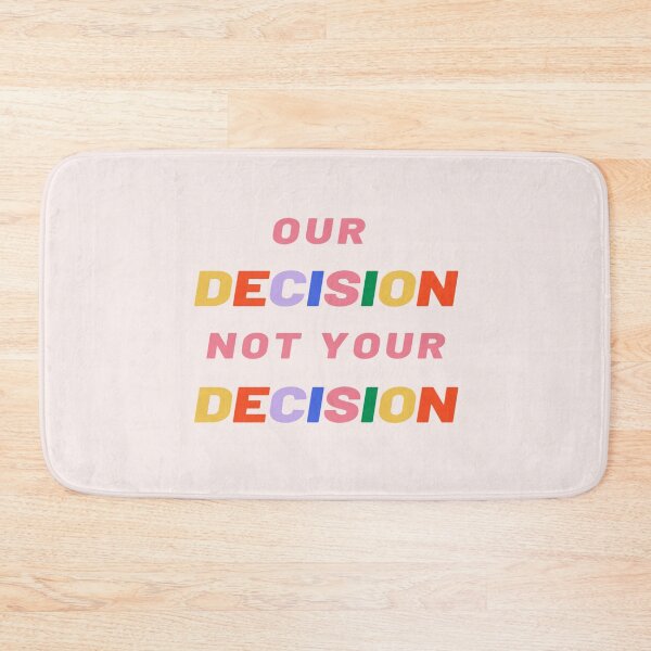 Item preview, Pro Choice | OUR DECISION NOT YOUR DECISION abortion rights designed and sold by Giovanni's  Brown Quotes.