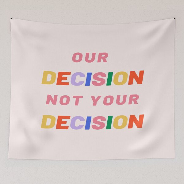 Item preview, Pro Choice | OUR DECISION NOT YOUR DECISION abortion rights designed and sold by Giovanni's  Brown Quotes.