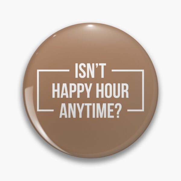 Item preview, Isn't Happy Hour Anytime? Version 2 (White/Beige BG) designed and sold by FilipeFerreira.