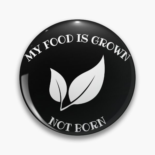 Item preview, My food is grown not born designed and sold by Rebaad.