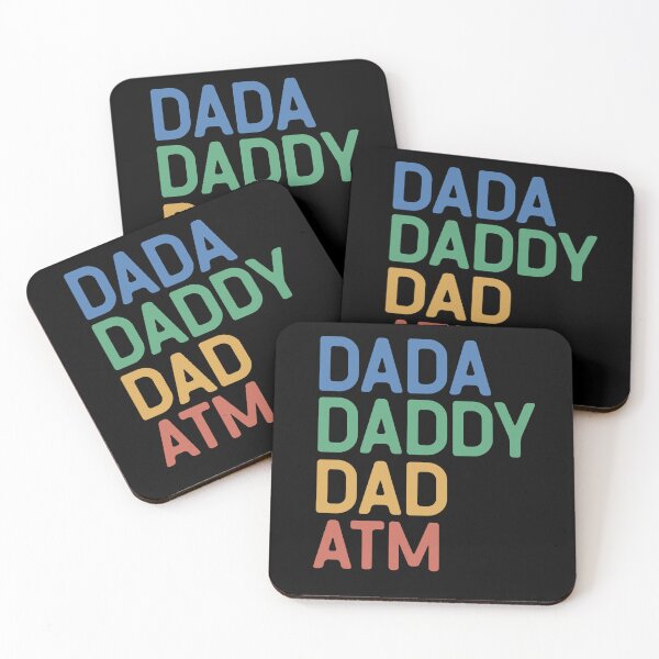 Item preview, Funny Dada Daddy Dad ATM designed and sold by OliviaGbyKyro.