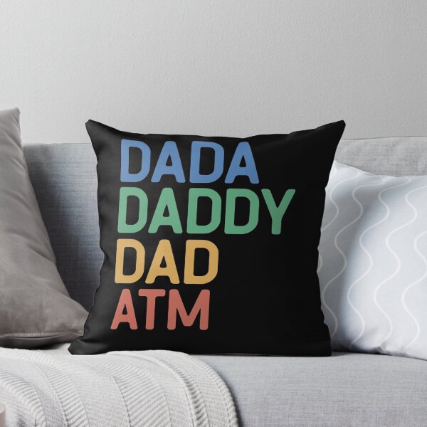 Item preview, Funny Dada Daddy Dad ATM designed and sold by OliviaGbyKyro.