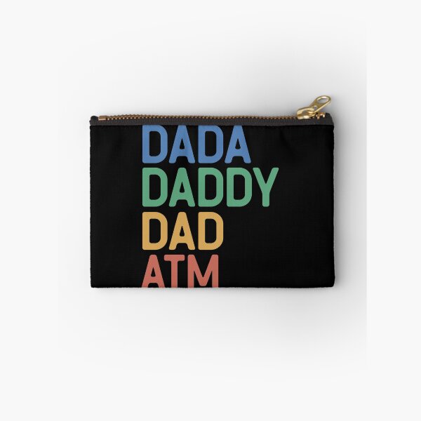 Item preview, Funny Dada Daddy Dad ATM designed and sold by OliviaGbyKyro.